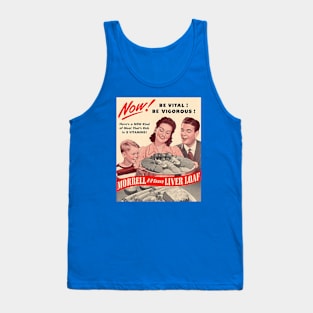 Vintage Ad - Liver Loaf Tank Top